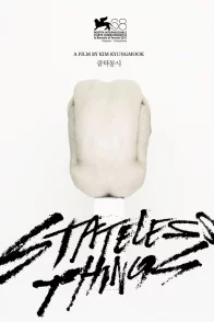 Affiche du film : Stateless Things