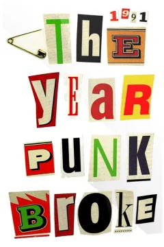 Affiche du film = 1991 : The year punk broke