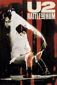 Affiche du film : U2 rattle and hum