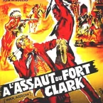 Photo du film : A l'assaut du fort clark