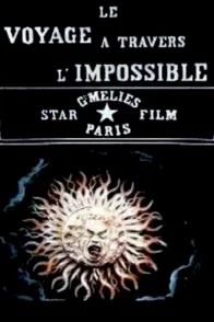 Affiche du film : Le voyage à travers l'impossible