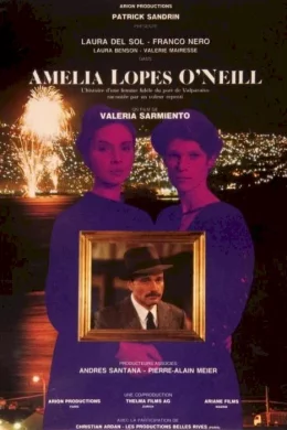 Affiche du film Amelia lopes o'neill
