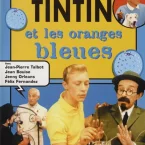 Photo du film : Tintin et les Oranges bleues