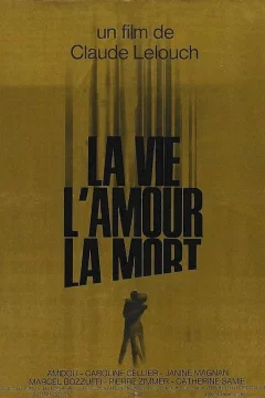 Affiche du film = La vie, l'amour, la mort