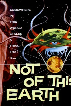 Affiche du film = Not of this earth