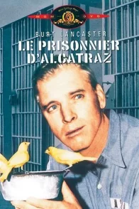 Affiche du film : Le prisonnier d'alcatraz
