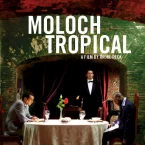 Photo du film : Moloch tropical 