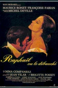 Affiche du film : Raphaël ou le Débauché