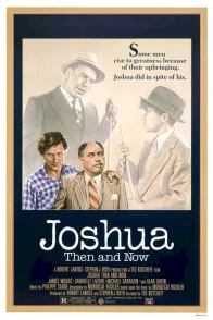 Affiche du film : Joshua then and now