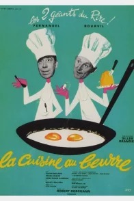 Affiche du film : La cuisine au beurre
