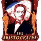 Photo du film : Les aristocrates