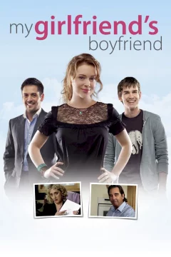 Affiche du film = My Girlfriend's Boyfriend
