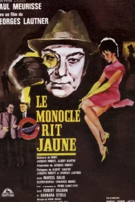 Affiche du film : Le monocle rit jaune