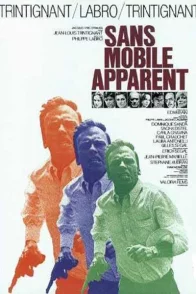 Affiche du film : Sans mobile apparent