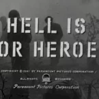 Photo du film : L'enfer est pour les heros