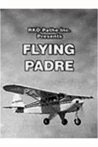 Affiche du film : Flying padre