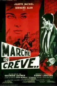 Affiche du film : Marche ou crève