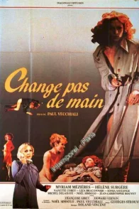 Affiche du film : Change pas de main