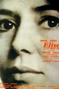 Affiche du film = Elise ou la vraie vie