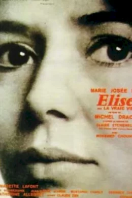 Affiche du film Elise ou la vraie vie