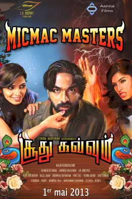 Affiche du film Micmac Masters @Soodhu Kavvum 