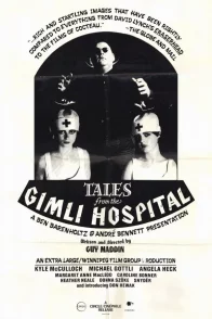 Affiche du film : Tales from the gimli hospital