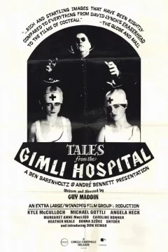 Affiche du film = Tales from the gimli hospital