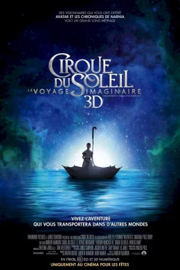 Affiche du film Cirque du Soleil 3D : le voyage imaginaire