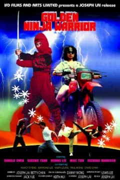 Affiche du film = Golden ninja warrior