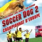 Photo du film : Soccer dog 2 : championnat d'europe