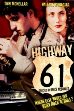 Affiche du film = Highway 61
