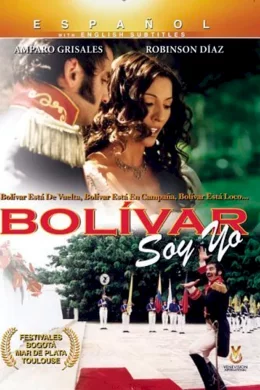 Affiche du film Bolivar soy yo