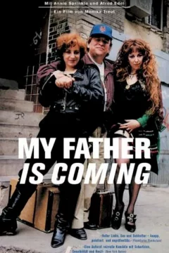 Affiche du film = My Father is Coming