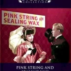 Photo du film : Pink string and sealing wax