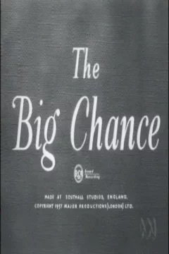 Affiche du film = The big chance