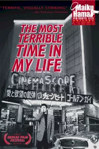 Affiche du film : The most terrible time in my life