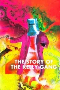 Affiche du film : The story of the kelly gang