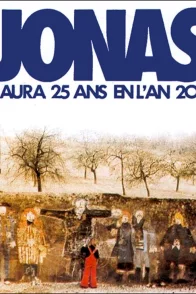 Affiche du film : Jonas qui aura 25 ans en l'an 2000
