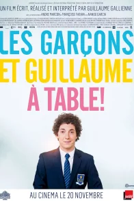 Affiche du film : Les Garçons et Guillaume, à table !