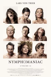 Affiche du film : Nymphomaniac - Volume 1