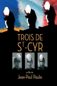 Affiche du film : Trois de saint cyr