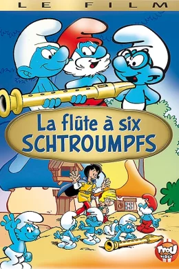 Affiche du film La flûte à six Schtroumpfs