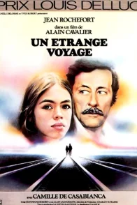 Affiche du film : Un étrange voyage