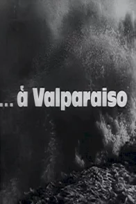 Affiche du film : Valparaiso valparaiso