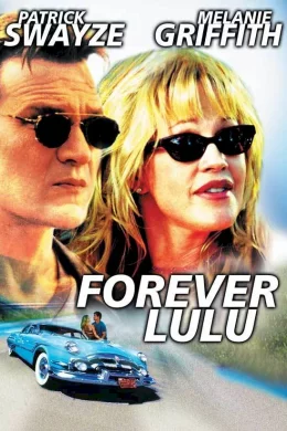 Affiche du film Forever Lulu