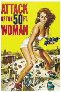 Affiche du film = L'attaque de la femme de 50 pieds