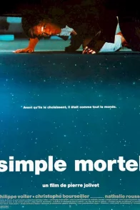 Affiche du film : Simple Mortel