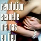 Photo du film : La revolution sexuelle