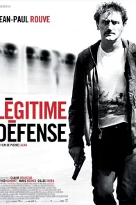 Affiche du film : Legitime defense