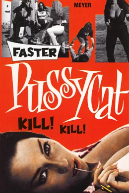 Affiche du film Faster Pussycat, Kill ! Kill !